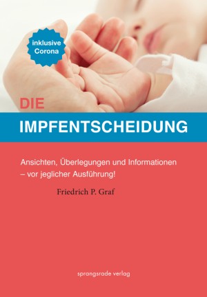 Die Impfentscheidung - Neuauflage 2023