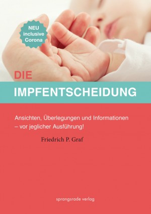 Die Impfentscheidung - Neuauflage 2021